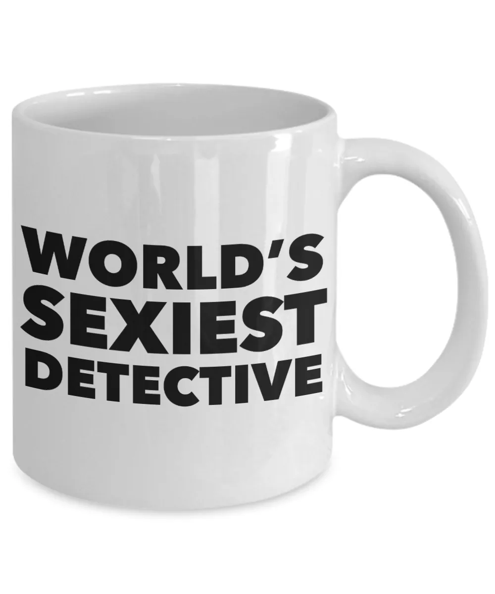 World's Sexiest Detective Mug Sexy Private Police Detectives Gift Ceramic Coffee Cup