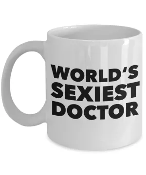 World's Sexiest Doctor Mug Ceramic Coffee Cup Gifts for Doctors