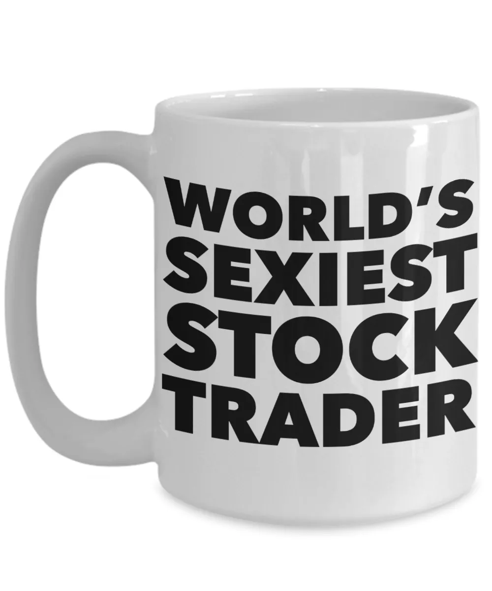 World's Sexiest Stock Trader Mug Sexy Gifts Ceramic Coffee Cup
