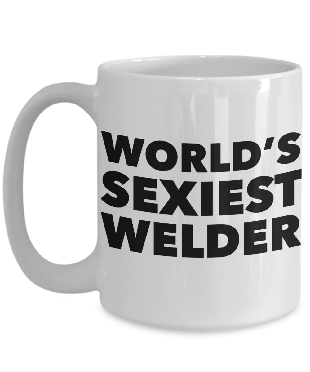 World's Sexiest Welder Mug Sexy Gifts Ceramic Coffee Cup