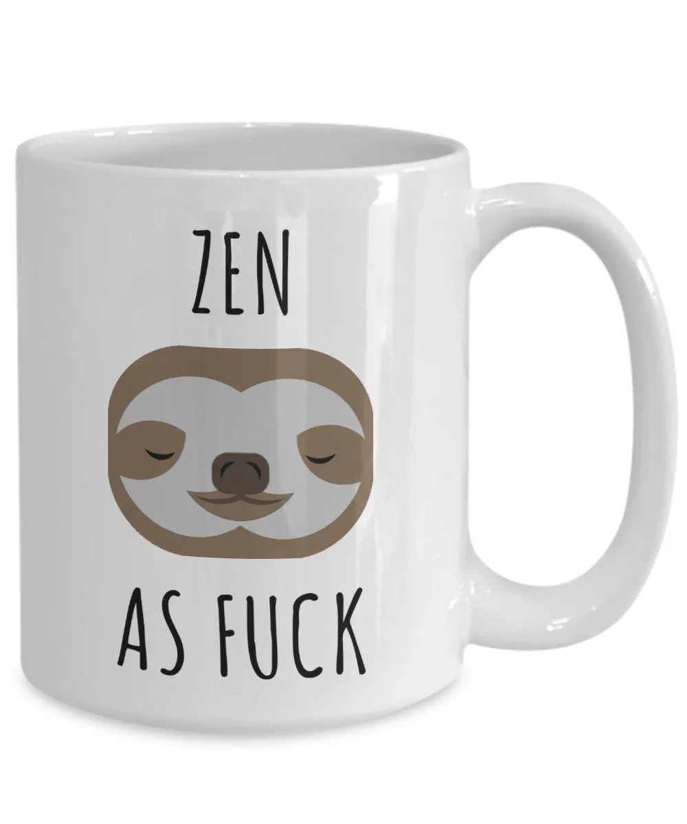 Zen As Fuck Mug Sloth Coffee Cup Gifts for Sloth Lovers