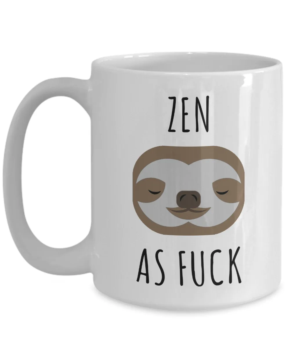 Zen As Fuck Mug Sloth Coffee Cup Gifts for Sloth Lovers